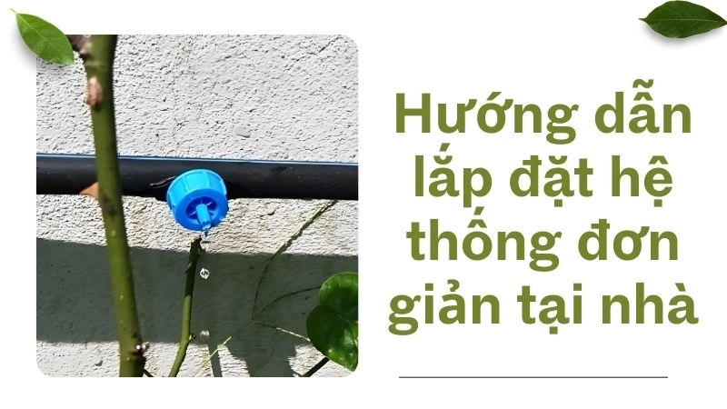 Hướng dẫn lắp đặt hệ thống đơn giản tại nhà